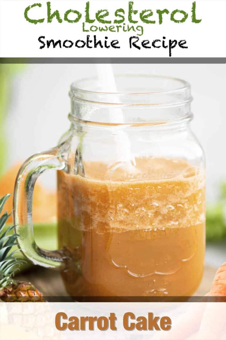 cholesterol lowering carrot cake smoothie recipe pin