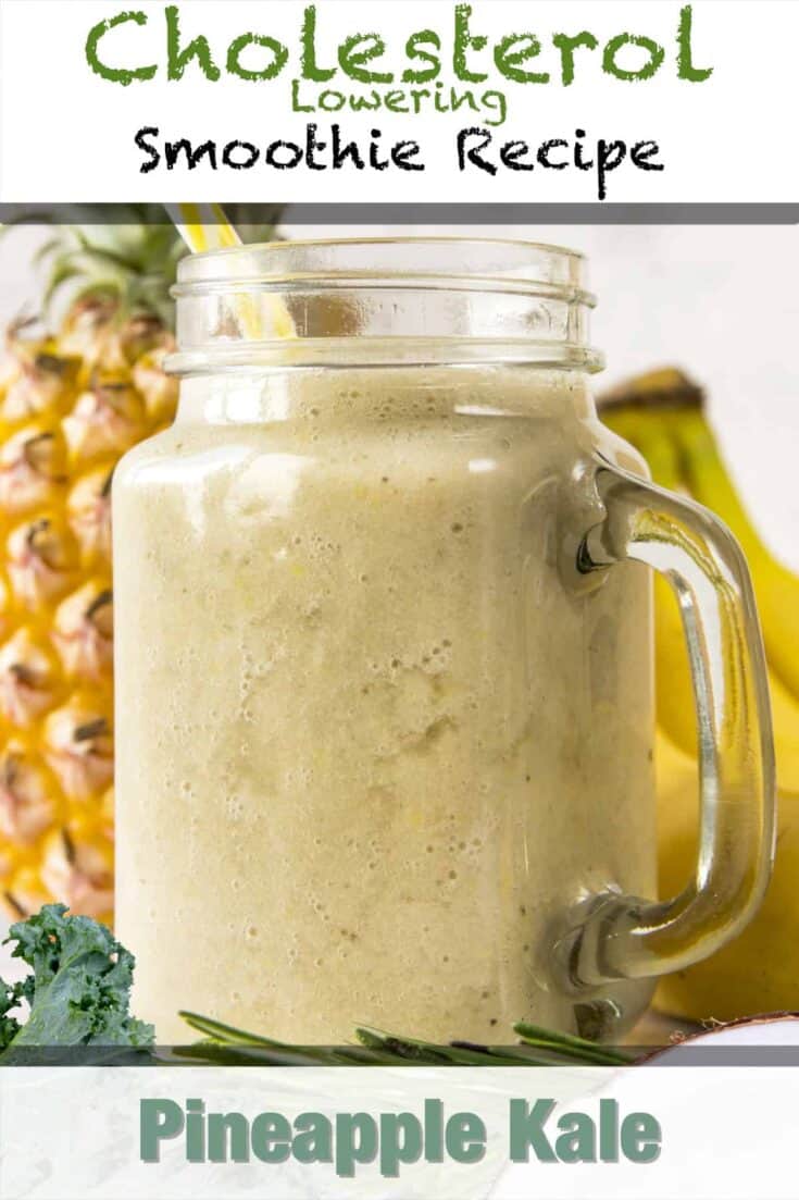 cholesterol lowering pineapple kale smoothie recipe pin