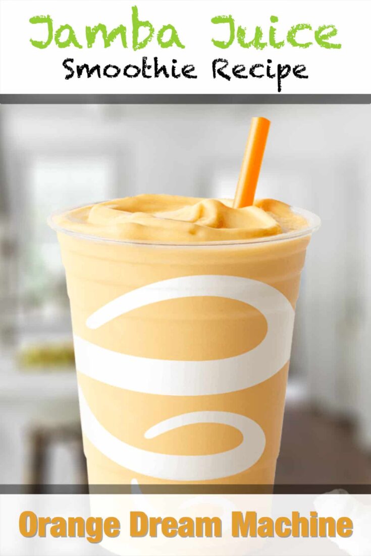 jamba juice orange dream machine smoothie recipe pin