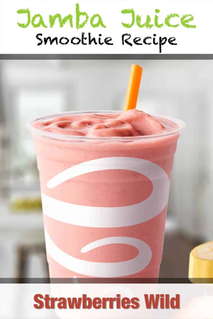 jamba juice strawberries wild smoothie recipe pin