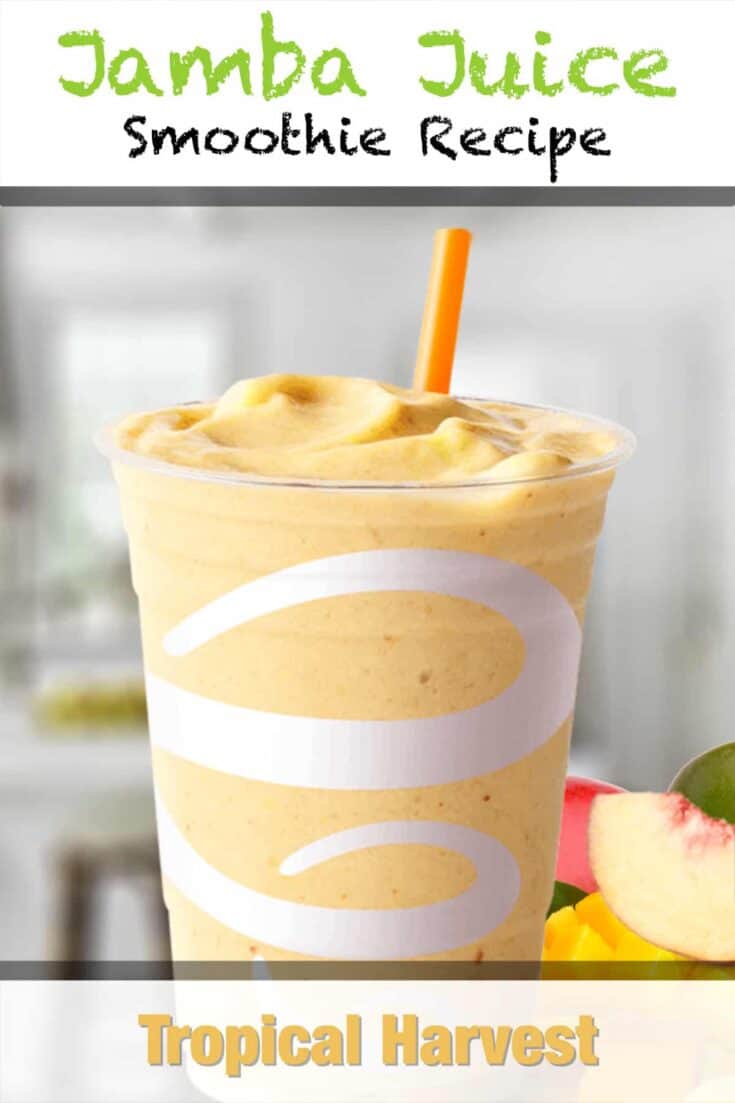 jamba juice tropical harvest smoothie recipe pin