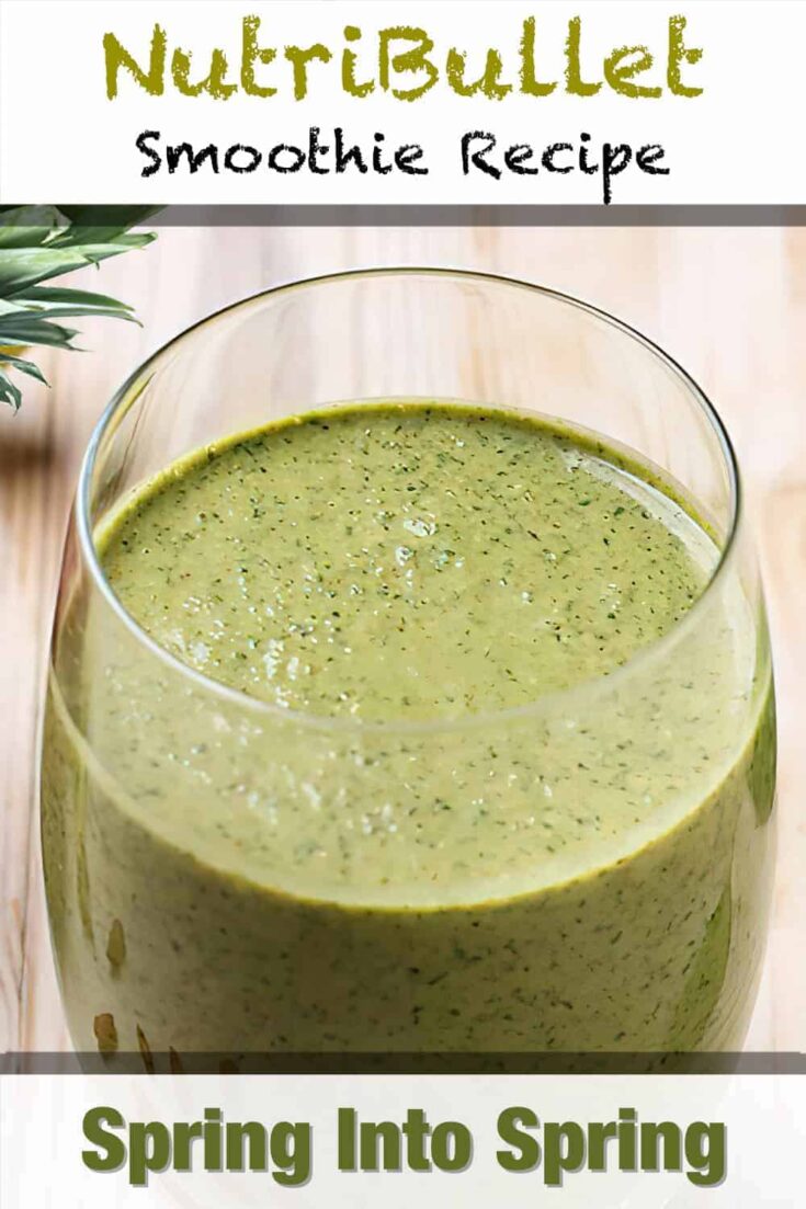 nutribullet spring into spring smoothie recipe p