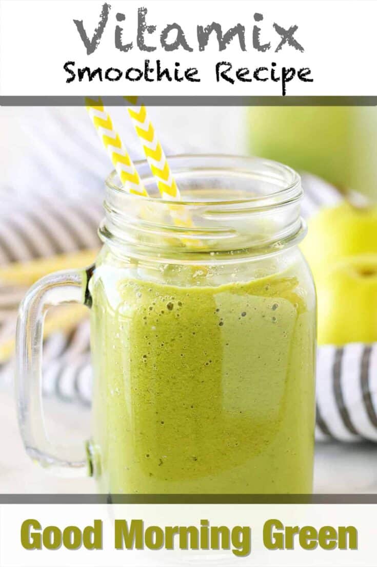 vitamix good morning green smoothie recipe pin