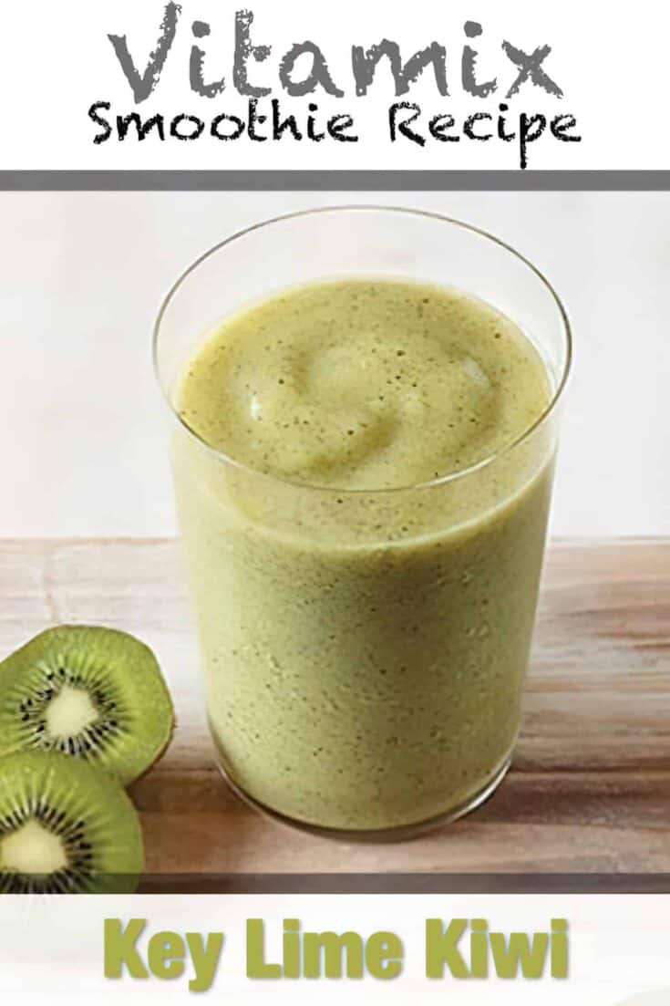 vitamix key lime kiwi smoothie recipe pin